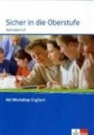 Abi Workshop Englisch. Sicher in die Oberstufe. Klasse 10 (G8), Klasse 11 (G9) 