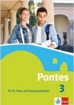 Pontes 3. Fit für Tests und Klassenarbeiten. Arbeitsheft mit Lösungen 