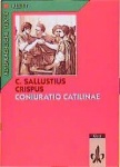 Coniuratio Catilinae. Text mit Wort- und Sacherläuterungen 