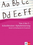 Von A bis Z - Alphabetisierungskurs. Schreibheft A1 