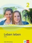 Leben leben 2. Schülerbuch Klasse 7/8. Ausgabe Baden-Württemberg 