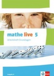 Mathe live 5. Arbeitsheft Grundlagen 