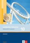 Lambacher Schweizer 10. Schuljahr. Arbeitsheft plus Lösungsheft 