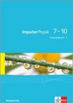 Impulse Physik 7.-10. Schuljahr. Arbeitsbuch 1 