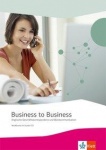 Business to Business. Workbook. Audio-CD. Lösungen 