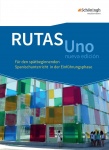 RUTAS Uno 10/11. Schülerbuch 