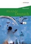 Blickfeld Deutsch Schülerband. Klasse 11/12 