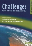 Challenges. Science (Fiction) in the Third Millennium 