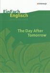 EinFach Englisch - Unterrichtsmodelle. The Day After Tomorrow 