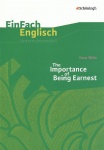 EinFach Englisch - Unterrichtsmodelle. The Importance of Being Earnest 