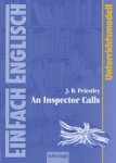 EinFach Englisch - Unterrichtsmodelle. An Inspector Calls 