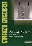 EinFach Englisch - Textausgaben. Cultures in Conflict? 