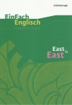 EinFach Englisch - Unterrichtsmodelle. East is East 