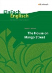 EinFach Englisch - Unterrichtsmodelle. The House on Mango Street 