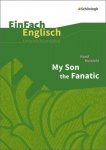 EinFach Englisch - Unterrichtsmodelle. My Son the Fanatic, Kureishi 