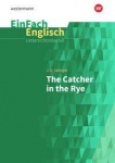 EinFach Englisch - Unterrichtsmodelle. Salinger, The Catcher in Rye 