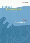 EinFach Französisch - Unterrichtsmodelle. Cannibale, Daeninckx 