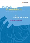 EinFach Französisch - Unterrichtsmodelle. Zum Umgang mit Texten 