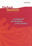 EinFach Spanisch - Unterrichtsmodelle. La lengua de las mariposas y otros relatos 