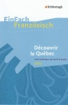 EinFach Französisch - Unterrichtsmodelle. Découvrir le Québec - DVD 