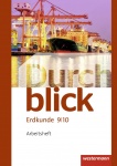 Durchblick Erdkunde 9/10. Arbeitsheft 