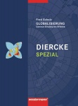 Diercke Spezial. Globalisierung: Genese-Strukturen-Effekte 