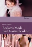 Reclams Mode- und Kostümlexikon 