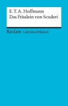 Das Fräulein von Scuderi. Lektüreschlüssel für Schüler 