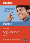 Deutsch üben 05. Sag´s besser 1 