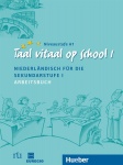 Taal vitaal op school 1. Arbeitsbuch 