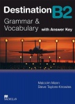 Destination B2. Grammar; Vocabulary / Student´s Book with Key 