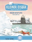 Kleiner Eisbär - Lars, bring uns nach Hause. Kinderbuch Deutsch-Türkisch 