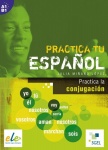 Practica tu español: Practica la conjugación 