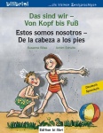 Das sind wir - Von Kopf bis Fuß. Kinderbuch Deutsch-Spanisch 