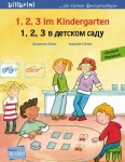 1, 2, 3 im Kindergarten. Kinderbuch Deutsch-Russisch 