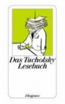 Das Tucholsky Lesebuch 