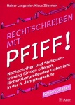 Rechtschreiben mit Pfiff! 6. Jahrgangsstufe 