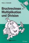 Bruchrechnen - Multiplikation und Division 