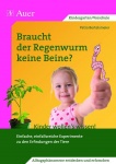 Braucht der Regenwurm keine Beine? 