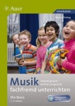 Musik fachfremd unterrichten - die Basis, Kl. 1-4 