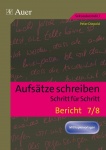 Aufsätze schreiben Schritt für Schritt: Bericht 