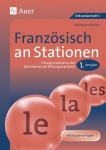 Französisch an Stationen 1. Lernjahr 