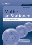 Mathe an Stationen Figuren und Körper 8-10 