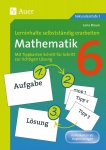 Lerninhalte selbstständig erarbeiten Mathematik 6 