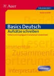 Basics Deutsch: Aufsätze schreiben 