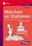 Märchen an Stationen Klasse 3/4 