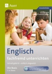 Englisch fachfremd unterrichten - Die Basis 1-4 