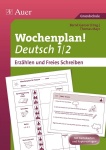 Wochenplan Deutsch, Erzählen/ Freies Schreiben 1-2 