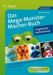 Das MegaMonsterMacher-Buch - Ungeheuer motivierend 