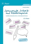 Spannende Schreib- und Erzählimpulse 1+2 